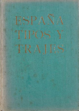 España Tipos y Trajes