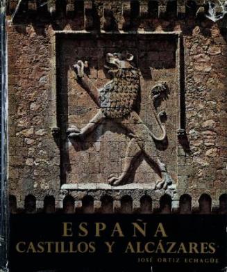 España: Castillos y alcázares