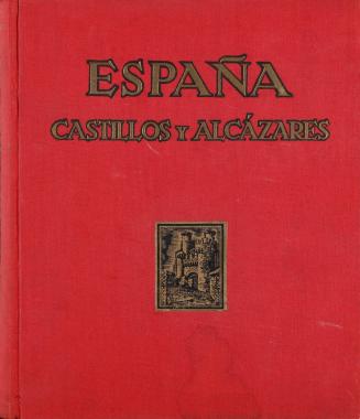 España: Castillos y alcázares