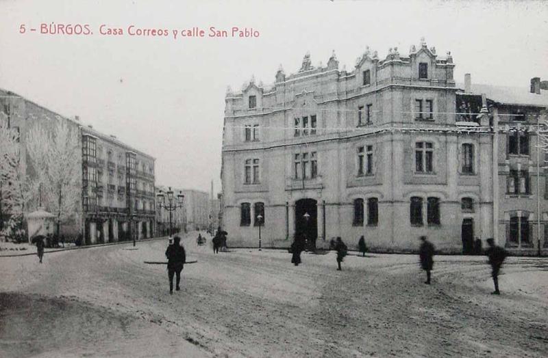 Burgos. Casa Correos y calle San Pablo