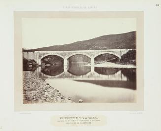 Puente de Vargas, carretera de tercer orden de Torrelavega a la Cabada, provincia de Santander